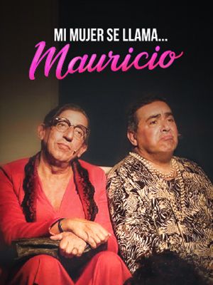 Mi mujer se llama Mauricio