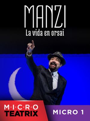 Manzi, la vida en orsai - microTEATRIX