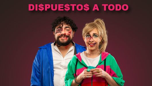 Dispuestos a todo