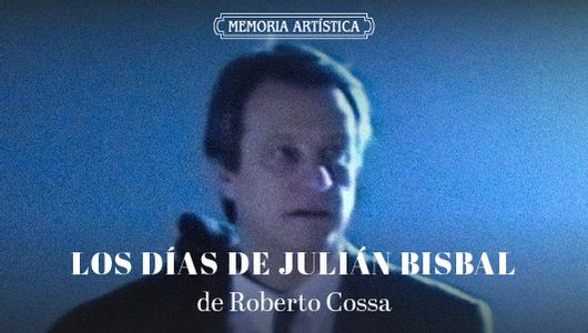 Los dias de Julián Bisbal
